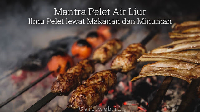 Mantra Pelet Air Liur - Ilmu Pelet Makanan Minuman