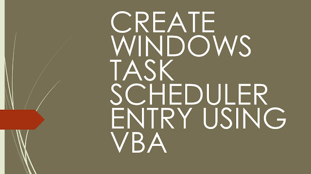 Create Windows Task Scheduler entry using VBA