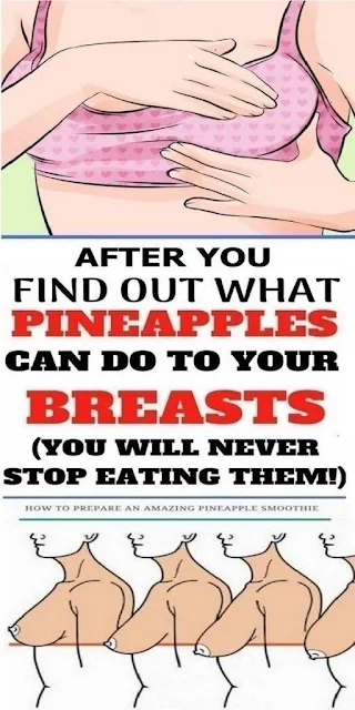 Find Out What Pineapples Can Do To Your Breasts, You Will Never Stop Eating Them!!!