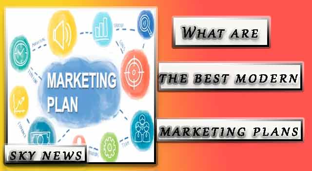 What are the best modern marketing plans?