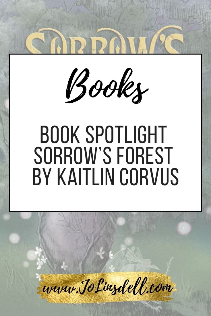 Book Spotlight Sorrow’s Forest by Kaitlin Corvus