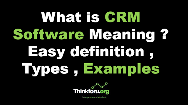 Cover Image  of What is CRM Software Meaning ? Easy definition , Types , Examples