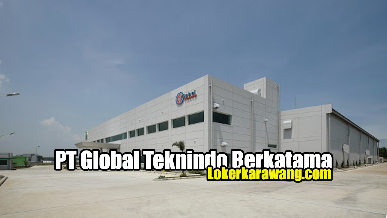 PT Global Teknindo Berkatama KIIC Karawang