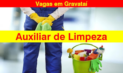 Vaga para Auxiliar de Limpeza em Gravataí