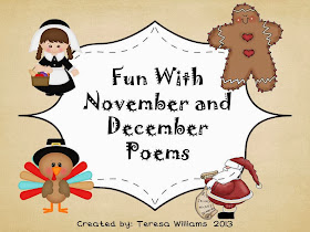 http://www.teacherspayteachers.com/Product/Fun-With-November-and-December-Poetry-739311