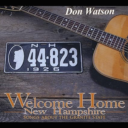 October 4: Welcome Home New Hampshire with Don Watson