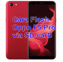 Cara Flash Oppo F5 Pro (CPH1727) via SDcarD