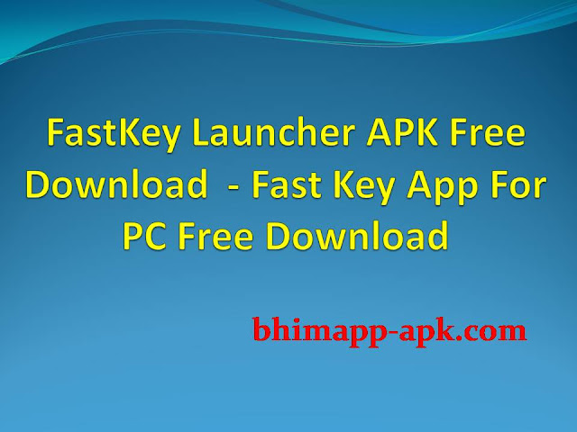  Fast Key App For PC Free Download