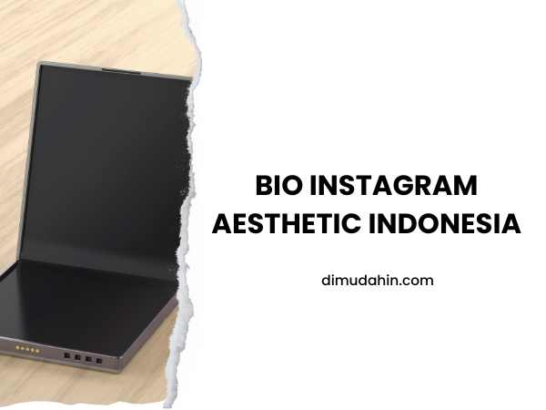 Bio Instagram Aesthetic Indonesia