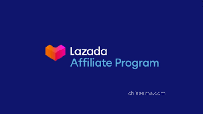 Kiếm tiền với Lazada Affiliate Program