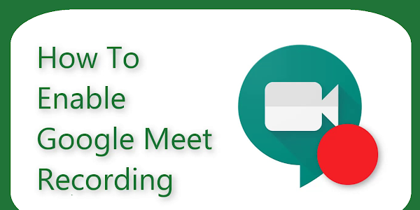 How to Fix Recording Unavailable Google Meet ?