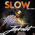 #MUSIC » Jackolet {@officialjackol2} – Slow (Prod. By @OfficialFrickyJ) @south_recordz » 