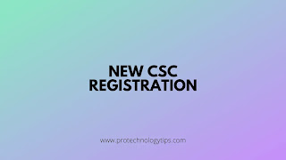 New CSC Registration