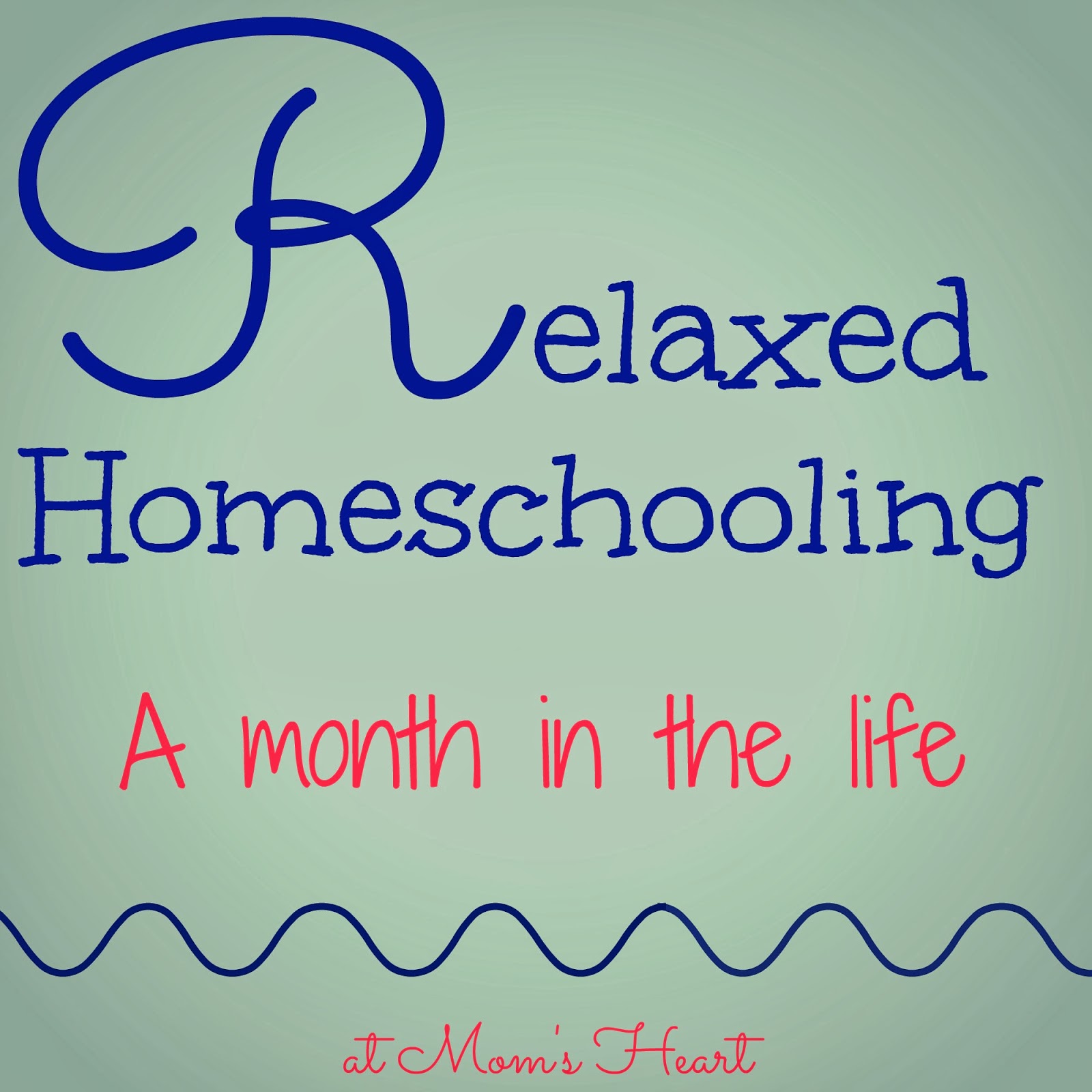 Relaxed Homeschooling