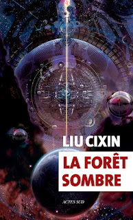 La forêt sombre - Liu Cixin