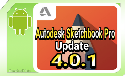 Autodesk Sketchbook Pro Apk Update Versi 401 Full Unlocked