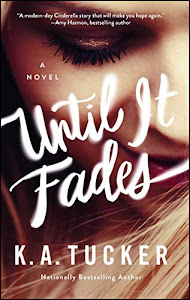 Until It Fades: A Novel (English Edition)