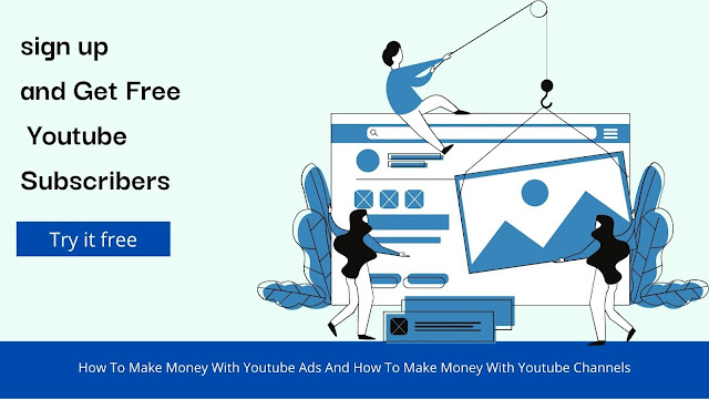 How To Make Money With Youtube Ads And How To Make Money With Youtube Channels