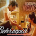 Behroopia (Bombay Velvet) Lyrics