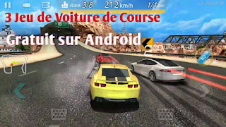 3 Jeu de Voiture de Course (Gratuit) sur Android