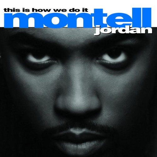 montell jordan this is how we do it 320