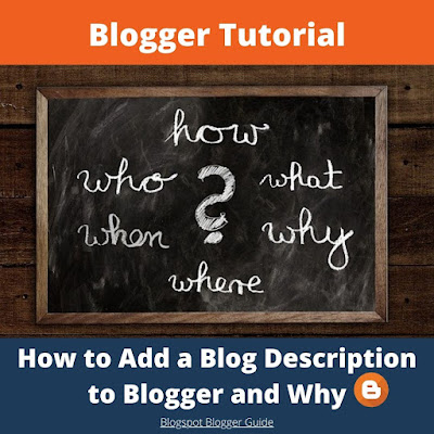 How to Add a Blog Description to a Blogger Blog and Why it is Important for Search Engines and Blog Visitors