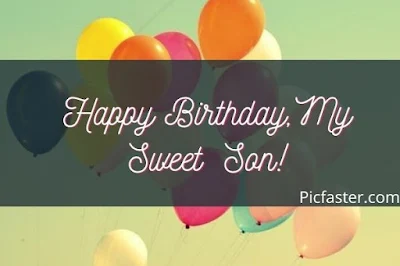 Top 15+ Happy Birthday Wishes To My Son Images Quotes 2020