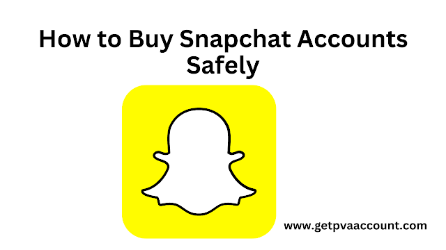 How to Buy Snapchat Accounts Safely