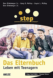Step - Das Elternbuch: Leben mit Teenagern (Beltz Taschenbuch / Ratgeber, 883)