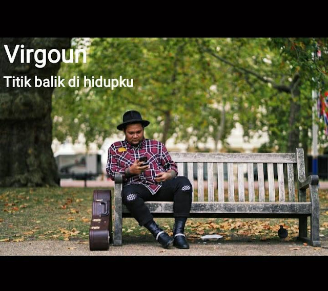 Lirik Lagu dan Kunci Gitar Virgoun-Titik Balik Di Hidupku