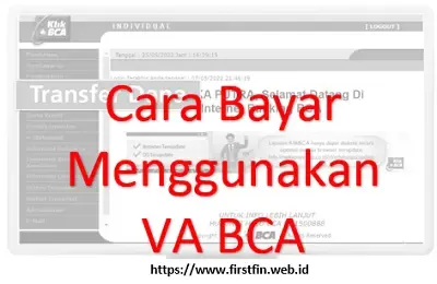 Cara Bayar Menggunakan Virtual Account BCA