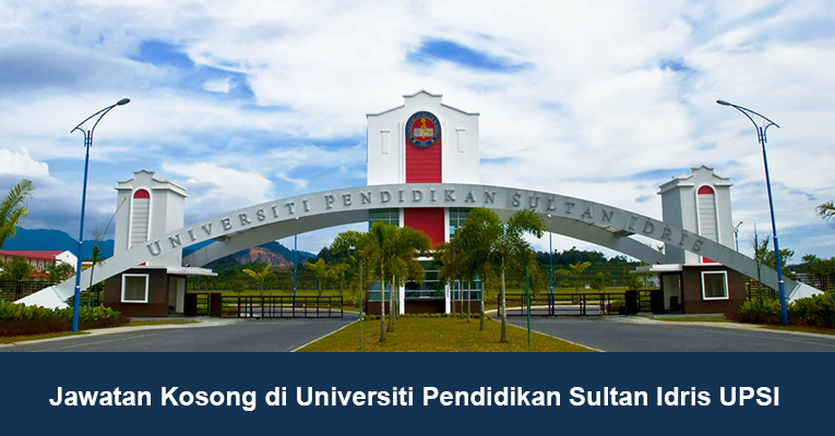 Jawatan Kosong di Universiti Pendidikan Sultan Idris UPSI ...