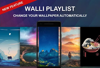  change your wallpaper in an automatic way with the new Walli Playlist feature Satu Android :  Walli - 4K, HD Wallpapers & Backgrounds Premium v2.8.0