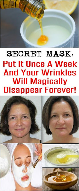 A Secret Mask That Removes The Years Of Your Face: Put It Once A Week And Your Wrinkles Will Magically Disappear Forever