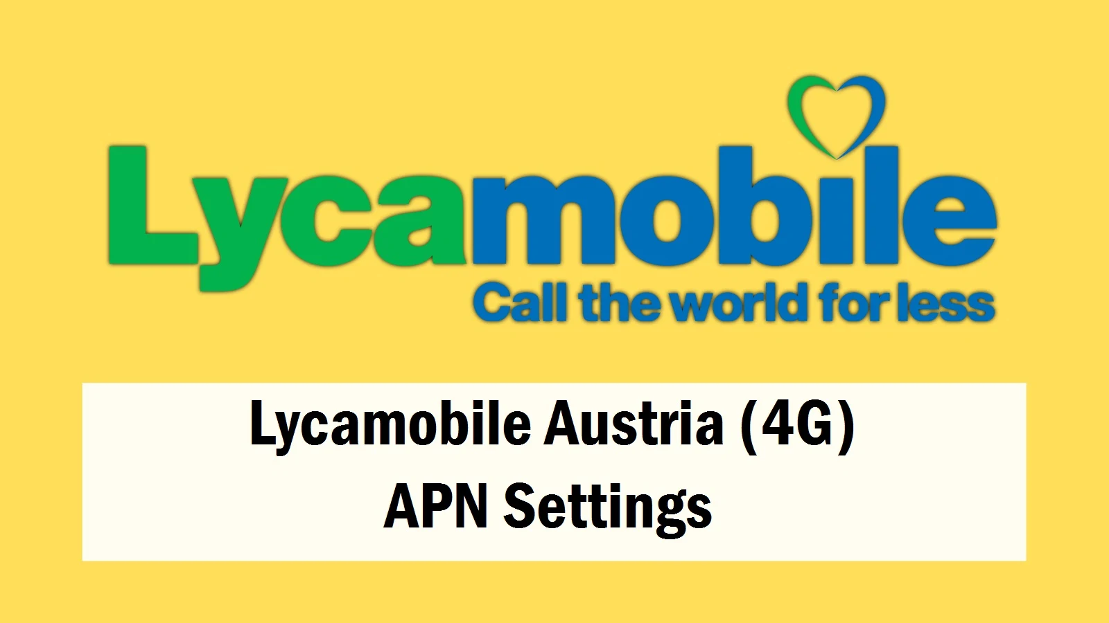 Lycamobile Austria APN Settings 