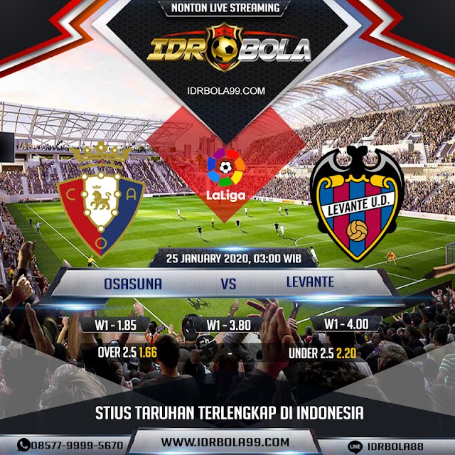 IDRBOLA - Prediksi Bola Osasuna Vs Levante 25 Januari 2020