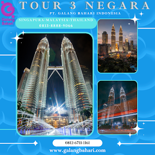 Tour Singapura Malaysia Thailand 3 Negara Galang Bahari 0812-6711-1161