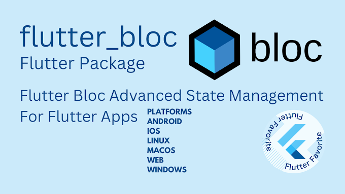 Flutter Package flutter_bloc Advanced State Management For Flutter