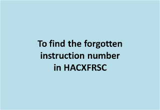 Procedure to find the forgotten instruction number when an account scheme is changed using HACXFRSC in DOP Finacle