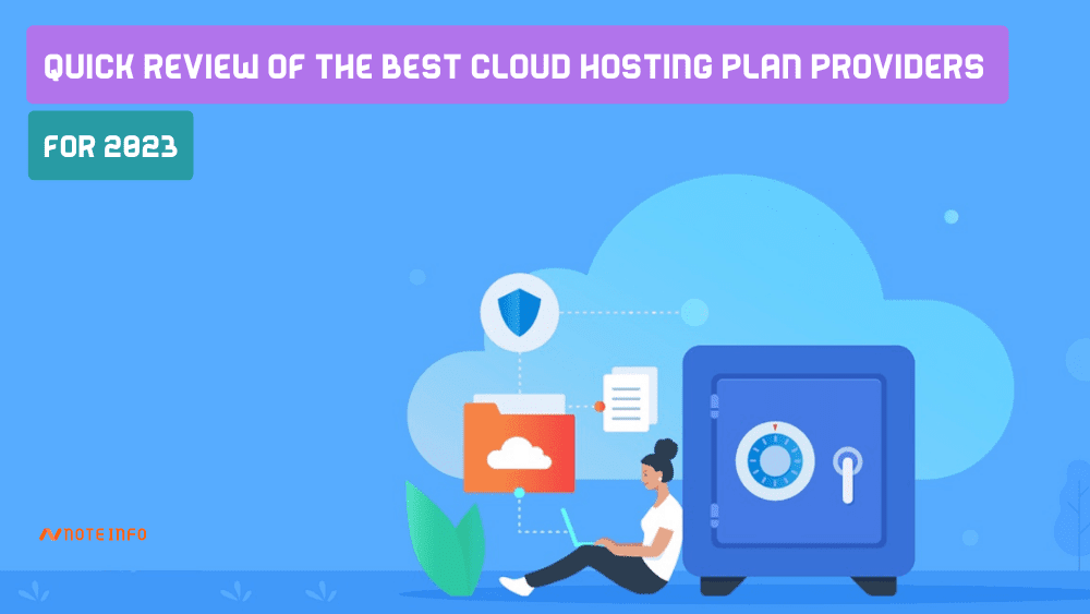 Quick review of the best cloud hosting plan providers for 2023