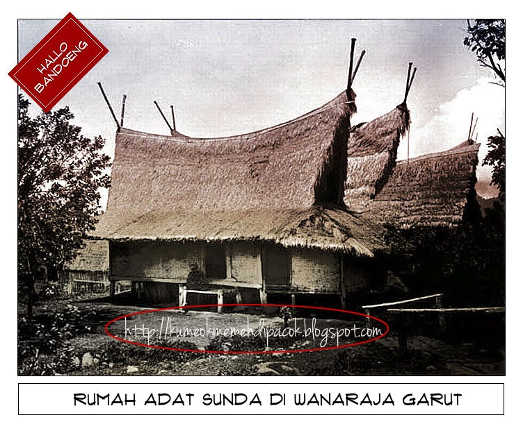  Rumah  Adat Sunda  di Garut Tempo  Dulu  Volume II Kumeok 