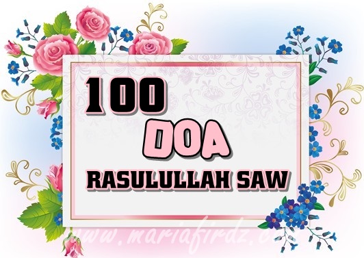 100 DOA RASULULLAH SAW [ BAHAGIAN 2 ]