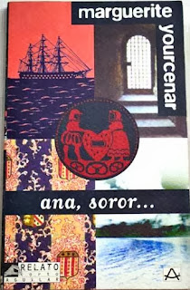 ana, soror... Marguerite Yourcenar