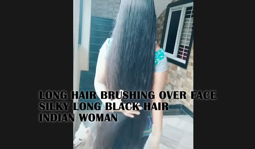 Long Hair Brushing Over Face - Silky Long Black Hair Indian Woman