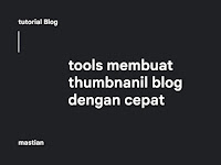 tools membuat thumbnanil blog dengan cepat 