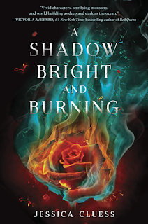 A Shadow Bright and Burning by Jessica Cluess first book in Kingdom on Fire series