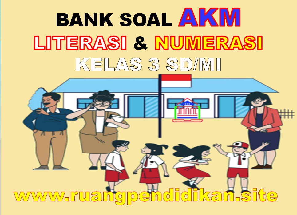 Contoh Soal AKM Literasi dan Numerasi Level 2