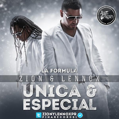 ZION & LENNOX - UNICA Y ESPECIAL