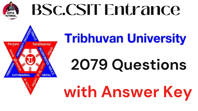  BSc.CSIT 2079 Entrance Questions