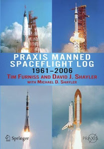 Praxis Manned Spaceflight Log 1961-2006 (Springer Praxis Books) (English Edition)